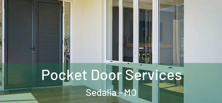 Pocket Door Services Sedalia - MO
